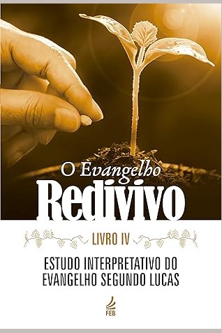 Capa de O EVANGELHO REDIVIVO - LIVRO IV