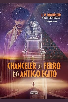 Capa de O CHANCELER DE FERRO DO ANTIGO EGITO